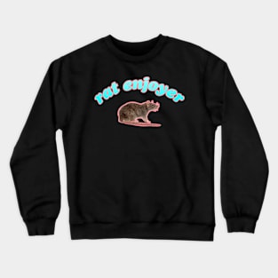 rat enjoyer Crewneck Sweatshirt